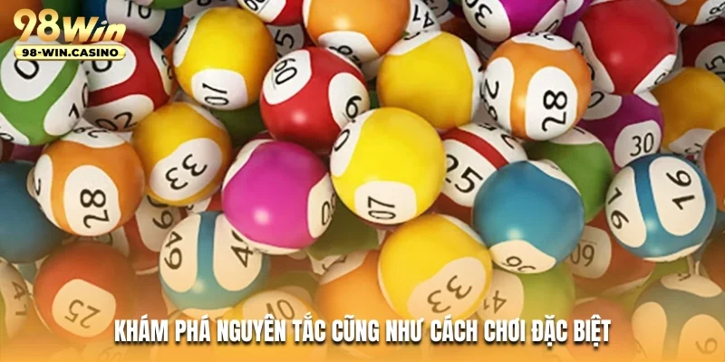 Khám phá nguyên tắc cũng như cách chơi đặc biệt